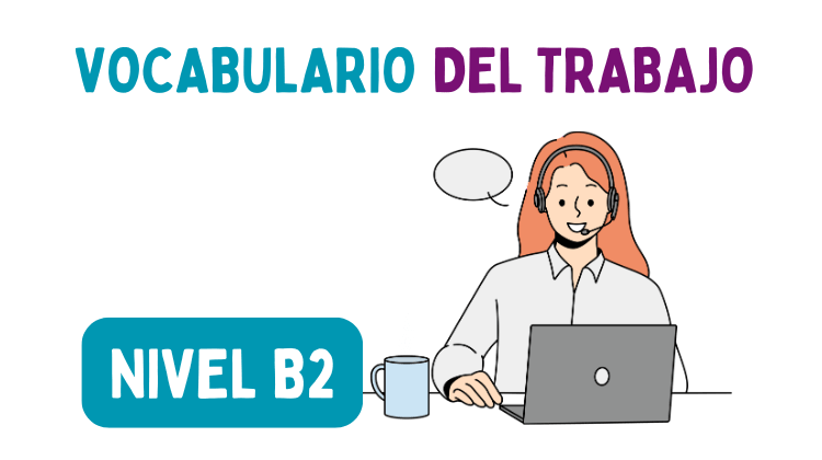 Vocabulario del trabajo (B2)