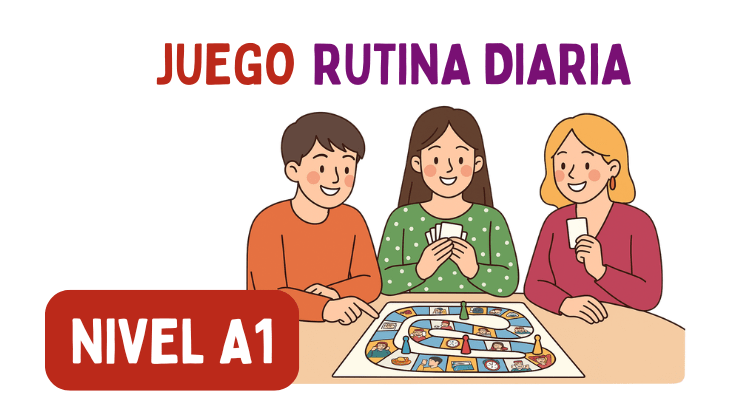 Juego: La Rutina Diaria (A1)
