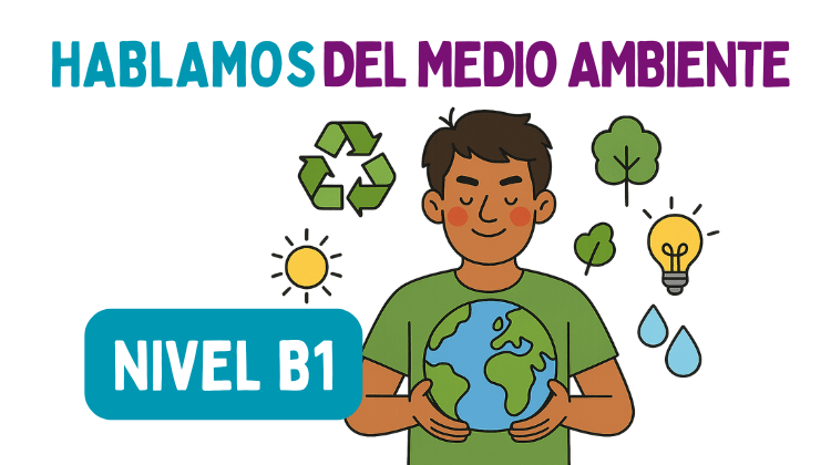 El medio ambiente (B1)
