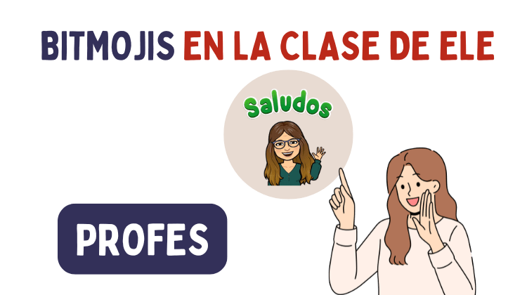 Bitmojis en la clase de ELE