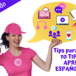 Tips para Aprender Español Rápido