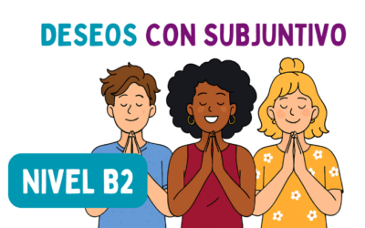 Mis deseos para el mundo (B2)