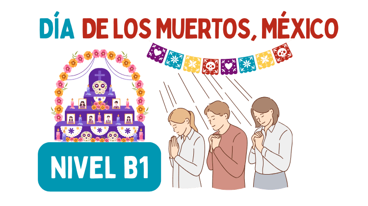 El Día de los Muertos (B1)