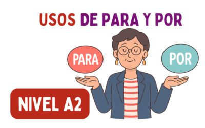 Usos de para y por (A2)