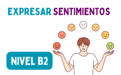 Expresar sentimientos (B2)