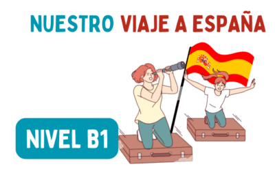 Nuestro viaje a España (B1)