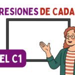 Expresiones muy usadas (C1) Expresiones comunes en español