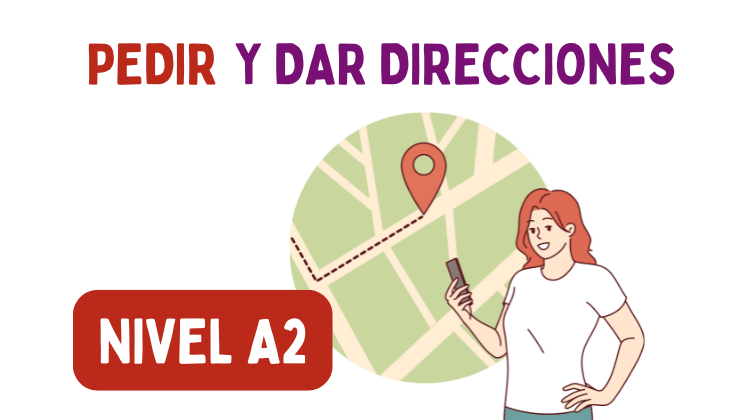 pedir y dar direcciones en español