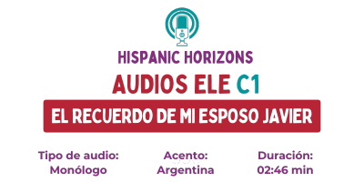 Audio ELE C1. Recordando a mi esposo Javier