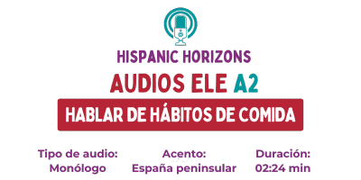 Audio ELE A2: Sara habla de lo que suele comer