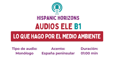 Audio ELE B1. Mi contribución al medio ambiente