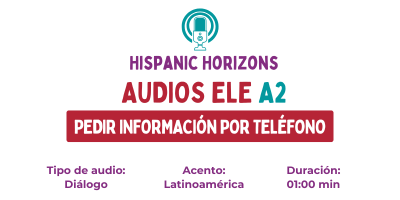 Audio ELE A2. Pedir información por teléfono