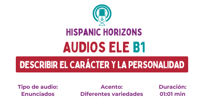 Audio ELE B1. Describiendo nuestro carácter