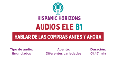 Audio ELE B1. Mis compras antes y ahora