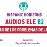 B2. Hablando de los problemas diarios Diálogo de nivel B2