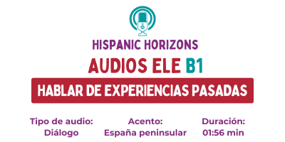 audio B1 pretérito indefinido. Audio español B1